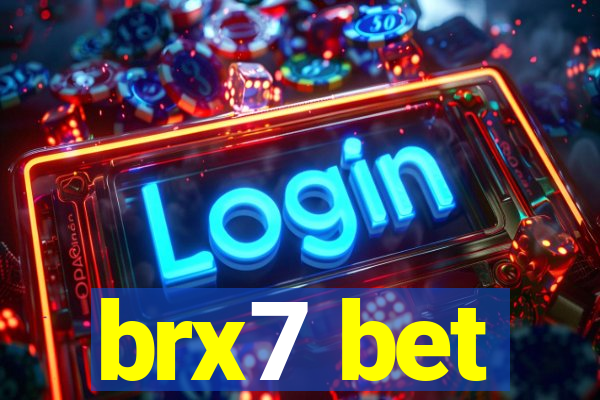 brx7 bet